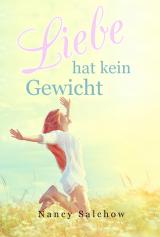 Cover-Bild Liebe hat kein Gewicht