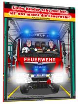 Cover-Bild Liebe Kinder seht mal her, all’ das macht die Feuerwehr – Auflage Deutschland