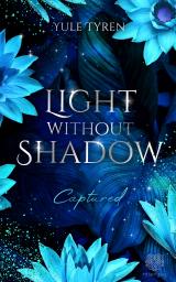 Cover-Bild Light Without Shadow - Captured (Dark New Adult)