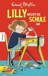 Cover-Bild Lilly mischt die Schule auf