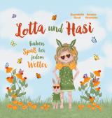 Cover-Bild Lotta und Hasi haben Spaß bei jedem Wetter