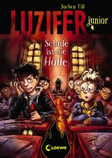 Cover-Bild Luzifer junior (Band 6) - Schule ist die Hölle