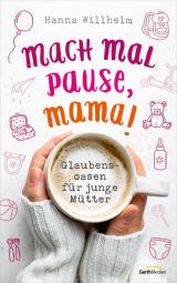 Cover-Bild Mach mal Pause, Mama!