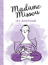 Cover-Bild Madame Missou ist achtsam