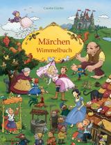 Cover-Bild Märchen Wimmelbuch für Kinder ab 3 Jahren (Bilderbuch ab 3 Jahre, Mein Gebrüder Grimm Märchenbuch)