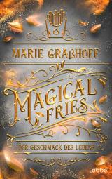 Cover-Bild Magical Fries – Der Geschmack des Lebens