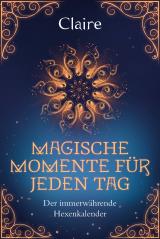 Cover-Bild Magische Momente für jeden Tag