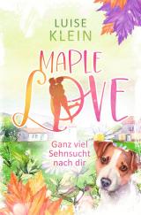 Cover-Bild Maple Love - Ganz viel Sehnsucht nach dir