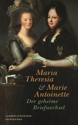 Cover-Bild Maria Theresia und Marie Antoinette