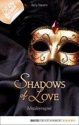 Cover-Bild Maskenspiel - Shadows of Love