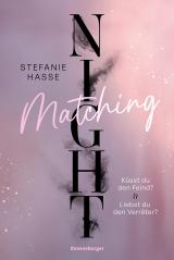 Cover-Bild Matching Night, Band 1 & 2: Küsst du den Feind? & Liebst du den Verräter? (Ebook-Doppelband | New Adult Romantic Suspense | 1. Platz beim Lovelybooks Community Award)