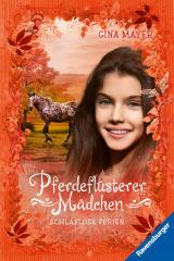 Cover-Bild Mayer, Pferdeflüsterer-Mädchen 6: Schlaflose Ferien