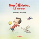 Cover-Bild Mein Ball da oben, ich hier unten