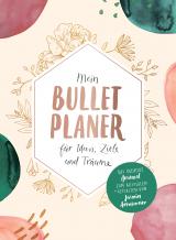 Cover-Bild Mein Bullet-Planer für Ideen, Ziele und Träume