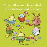 Cover-Bild Meine allerersten Kinderlieder zur Frühlings- und Osterzeit