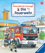 Cover-Bild Meine Welt der Fahrzeuge: Die Feuerwehr