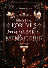 Cover-Bild Meister Korúvils magische Menagerie