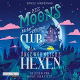 Cover-Bild Miss Moons höchst geheimer Club für ungewöhnliche Hexen