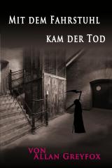 Cover-Bild Mit dem Fahrstuhl kam der Tod