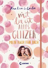 Cover-Bild Mit dir ist alles Glitzer