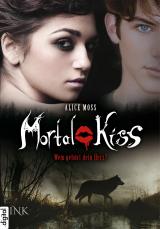 Cover-Bild Mortal Kiss - Wem gehört dein Herz?