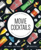 Cover-Bild Movie Cocktails: Coole Drinks aus legendären Filmen