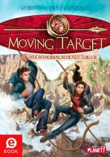 Cover-Bild Moving Target 2: Das Schicksal schlägt zurück