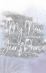 Cover-Bild My New Year's Chance - (New Year's - Reihe 2)