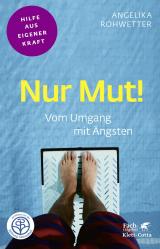 Cover-Bild Nur Mut! (Fachratgeber Klett-Cotta, Bd.)