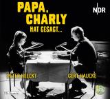 Cover-Bild Papa, Charly hat gesagt