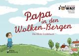 Cover-Bild Papa in den Wolken-Bergen - Das Bilder-Erzählbuch für Kinder, die einen geliebten Menschen verloren haben (SOWAS! Band 9 BILDER)