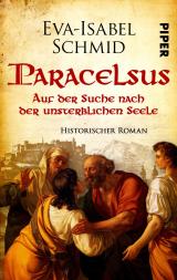 Cover-Bild Paracelsus - Auf der Suche nach der unsterblichen Seele