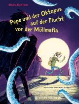 Cover-Bild Pepe und der Oktopus auf der Flucht vor der Müllmafia
