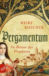 Cover-Bild Pergamentum – Im Banne der Prophetin