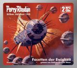 Cover-Bild Perry Rhodan Silber Edition 103: Facetten der Ewigkeit (2 MP3-CDs)