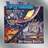Cover-Bild Perry Rhodan Silber Edition Nr. 32 - Die letzte Bastion