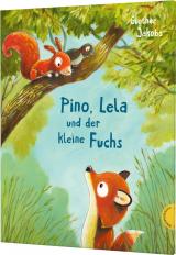 Cover-Bild Pino und Lela: Pino, Lela und der kleine Fuchs