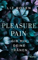 Cover-Bild Pleasure and Pain - Gib mir deine Tränen