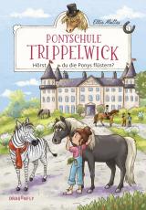 Cover-Bild Ponyschule Trippelwick - Hörst du die Ponys flüstern?