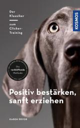 Cover-Bild Positiv bestärken - sanft erziehen