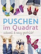 Cover-Bild Puschen im Quadrat, schnell & easy gestrickt