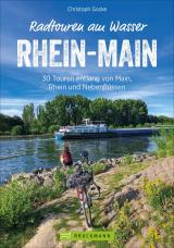 Cover-Bild Radtouren am Wasser Rhein-Main