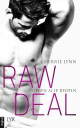 Cover-Bild Raw Deal - Gegen alle Regeln