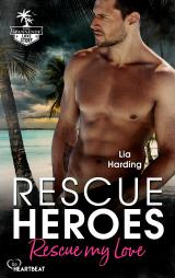 Cover-Bild Rescue Heroes – Rescue my Love