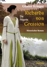 Cover-Bild Richarda von Gression 3: Die Pilgerin