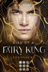 Cover-Bild Rise of a Fairy King. Feenlicht