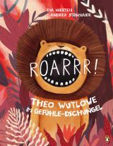 Cover-Bild Roarrr! Theo Wutlöwe im Gefühle-Dschungel