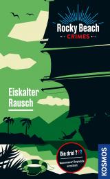 Cover-Bild Rocky Beach Crimes. Eiskalter Rausch