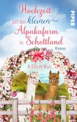 Cover-Bild Romantic Skye - Hochzeit auf der kleinen Alpakafarm in Schottland