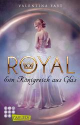 Cover-Bild Royal: Ein Königreich aus Glas